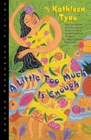Little Too Much is Enough, A (Paperback)