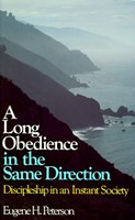 Long Obedience In the Same Direction, A (Paperback)