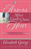 Mom After God's Own Heart, A (Paperback)
