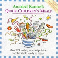 Annabel Karmel's Quick Children's Meals (Hardcover)