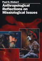 Anthropological Reflections On Missiological Issues (Paperback)