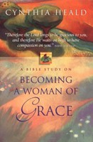 Becoming a Woman of Grace a Bible Study (Paperback)