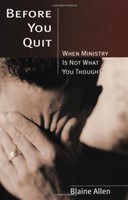 Before You Quit - When Ministry is Not What You Thought (Paperback)
