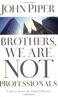 Brothers, We Are Not Professionals (Paperback)