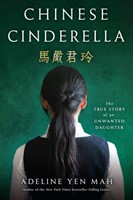Chinese Cinderella: The True Story of an Unwanted Daughter (Paperback)