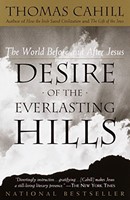 Desire of the Everlasting Hills (Paperback)