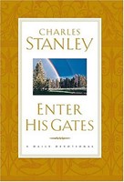 Enter His Gates a Daily Journey Into the Master's Presence (Hardcover)