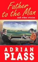 Father to the Man and Other Stories (Hardcover)