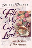 Fill My Cup, Lord... (Paperback)