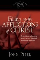 Filling Up the Afflictions of Christ (Hardcover)