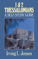 First and Second Thessalonians- Jensen Bible Self Study Guide (Paperback)