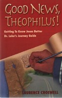 Good News, Theophilus! (Paperback)