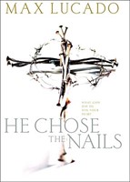 He Chose the Nails (Hardcover)