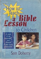 How to Teach a Bible Lesson to Children (Paperback)