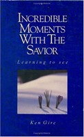 Incredible Moments With the Savior (Hardcover)