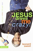 Jesus Drives Me Crazy! (Paperback)