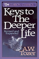 Keys to the Deeper Life (Paperback)