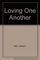 Loving One Another (Paperback)