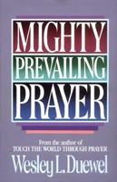 Mighty Prevailing Prayer (Paperback)