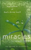 Miracles In Tough Times (Hardcover)