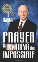 Prayer is Invading the Impossible (Paperback)