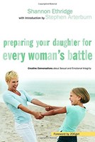 Preparing Your Daughter for Every Woman's Battle (Paperback)