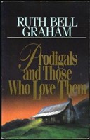 Prodigals and Those Who Love Them (Paperback)
