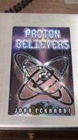 Proton Believers (Paperback)