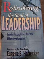 Rediscovering the Soul of Leadership (Hardcover)
