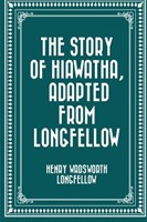 Story of Hiawatha, The (Paperback)
