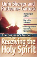 Beginner's Guide to Receiving the Holy Spirit, The (Paperback)