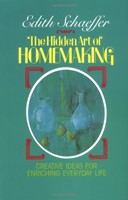 Hidden Art of Homemaking, The (Paperback)