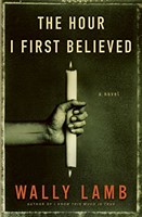 The Hour I First Believed (Hardcover)