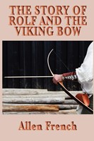 Story of Rolf and the Viking Bow, The (Paperback)