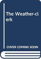 Weather-Clerk, The (Paperback)