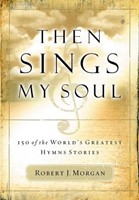 Then Sings My Soul (Paperback)