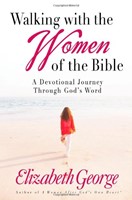 Walking With the Women of the Bible (Paperback)