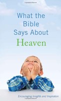 What the Bible Says About Heaven (Mass Market Paperback)