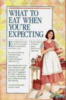 What to Eat When You're Expecting (Paperback)