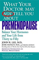 What Your Doctor May Not Tell You About Premenopause (Paperback)