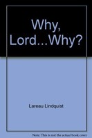 Why, Lord...Why? (Paperback)