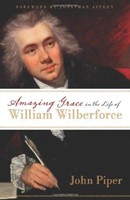 Amazing Grace in the Life of William Wilberforce (Paperback)