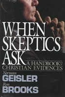When Skeptics Ask: A Handbook on Christian Evidences (Hardcover)