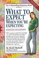 What to Expect When Youre Expecting Completely New and Revised 4th Edition (Paperback)