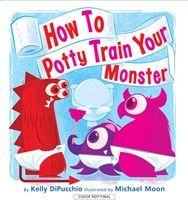 How to Potty Train Your Monster (Hardcover)