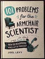 101 Problems for the Armchair