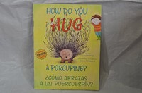 How Do You Hug a Porcupine? (Paperback)