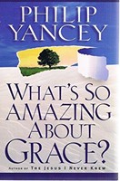 What's So Amazing About Grace (Paperback)