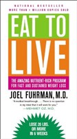 Eat to Live (Mass Market Paperback)