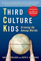 Third Culture Kids, Third Edition: Growing Up Among Worlds (Paperback)